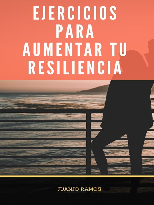 Cover image for Ejercicios para aumentar tu resiliencia